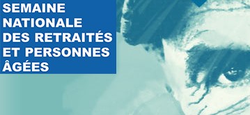 La Semaine Bleue, ou Semaine Nationale des Retraités et Personnes âgées