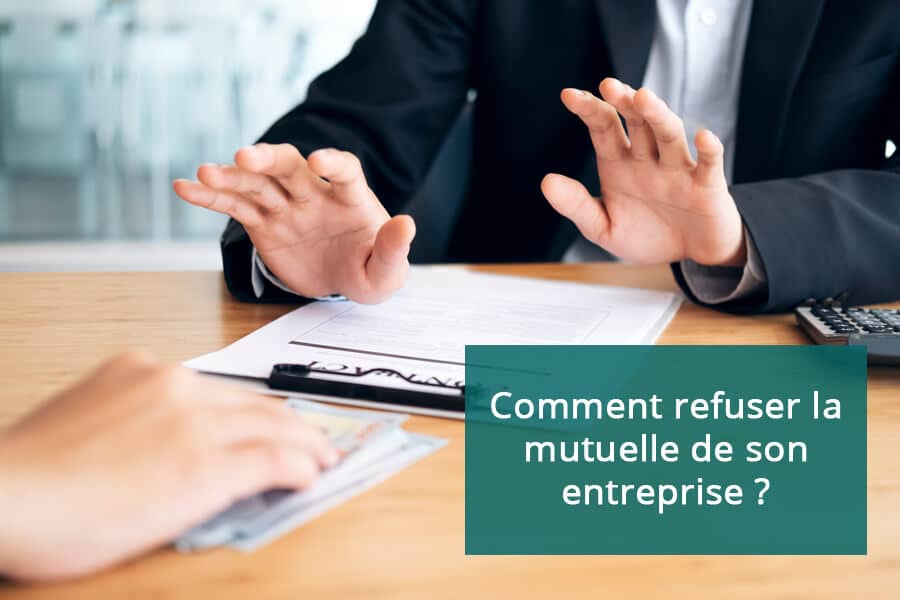 refus de la mutuelle d'entreprise